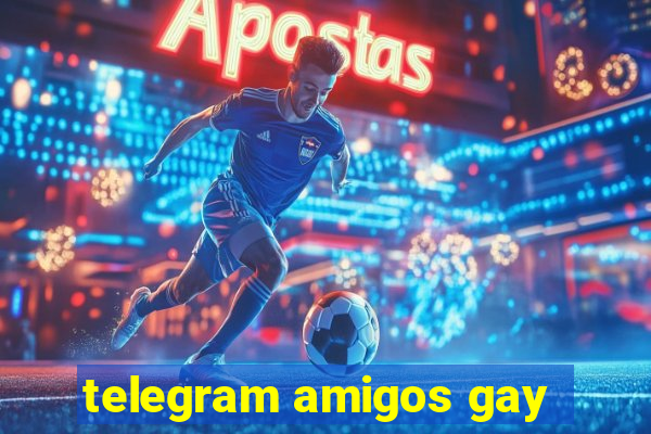 telegram amigos gay